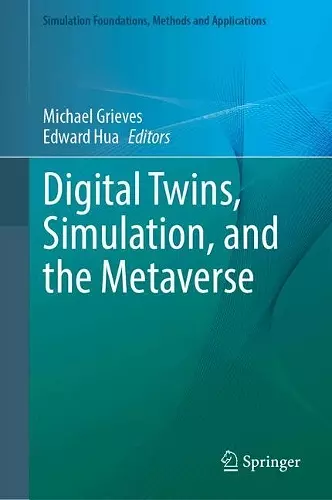 Digital Twins, Simulation, and the Metaverse cover