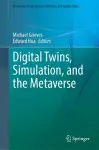 Digital Twins, Simulation, and the Metaverse cover