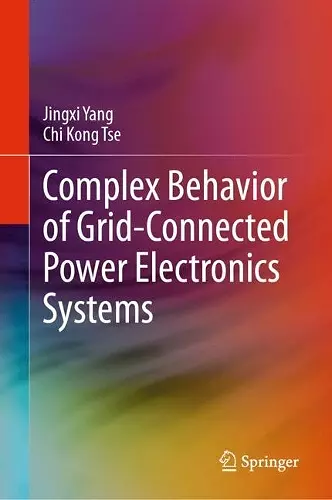 Complex Behavior of Grid-Connected Power Electronics Systems cover