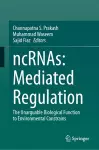 ncRNAs: Mediated Regulation cover
