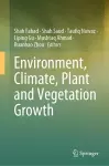 Environment, Climate, Plant and Vegetation Growth cover