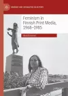 Feminism in Finnish Print Media, 1968-1985 cover
