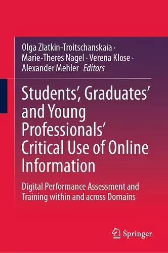 Students’, Graduates’ and Young Professionals’ Critical Use of Online Information cover