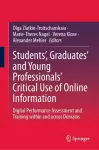 Students’, Graduates’ and Young Professionals’ Critical Use of Online Information cover