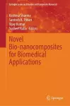 Novel Bio-nanocomposites for Biomedical Applications cover
