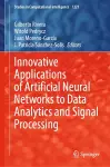 Innovative Applications of Artificial Neural Networks to Data Analytics and Signal Processing cover