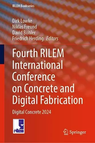 Fourth RILEM International Conference on Concrete and Digital Fabrication cover