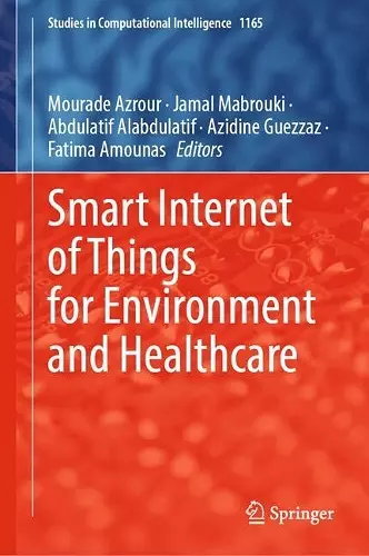 Smart Internet of Things for Environment and Healthcare cover