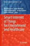 Smart Internet of Things for Environment and Healthcare cover