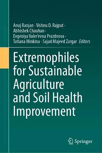 Extremophiles for Sustainable Agriculture and Soil Health Improvement cover