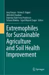 Extremophiles for Sustainable Agriculture and Soil Health Improvement cover