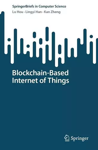 Blockchain-Based Internet of Things cover