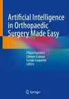 Artificial Intelligence in Orthopaedic Surgery Made Easy cover