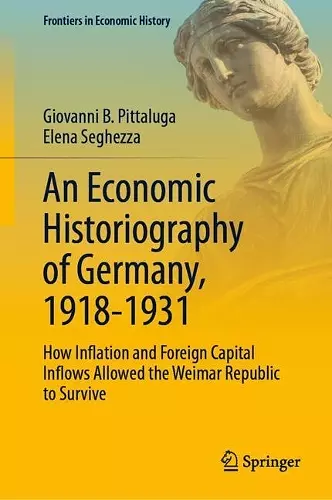 An Economic Historiography of Germany, 1918-1931 cover