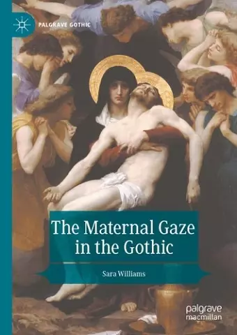 The Maternal Gaze in the Gothic cover