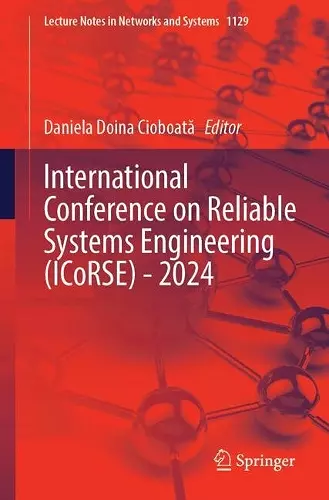 International Conference on Reliable Systems Engineering (ICoRSE) - 2024 cover