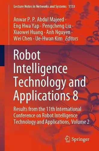 Robot Intelligence Technology and Applications 8 cover