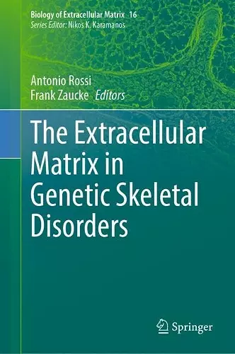 The Extracellular Matrix in Genetic Skeletal Disorders cover