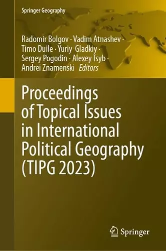 Proceedings of Topical Issues in International Political Geography (TIPG 2023) cover