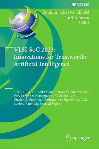 VLSI-SoC 2023: Innovations for Trustworthy Artificial Intelligence cover