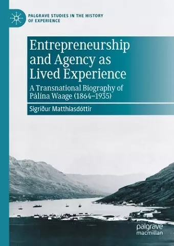 Entrepreneurship and Agency as Lived Experience cover