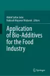 Application of Bio-Additives for the Food Industry cover