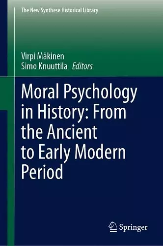 Moral Psychology in History: From the Ancient to Early Modern Period cover