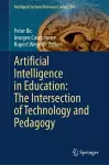 Artificial Intelligence in Education: The Intersection of Technology and Pedagogy cover