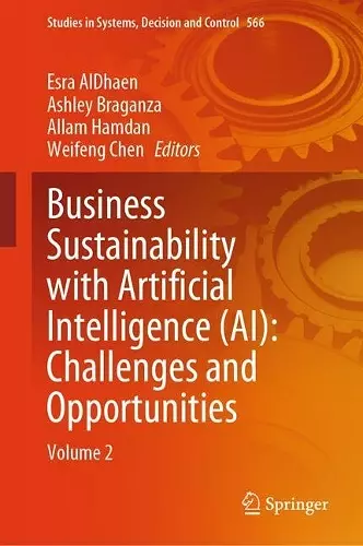 Business Sustainability with Artificial Intelligence (AI): Challenges and Opportunities cover