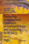 Proceedings of International Conference on Intelligent Vision and Computing (ICIVC 2023) cover