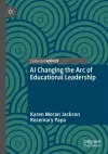 AI Changing the Arc of Educational Leadership cover