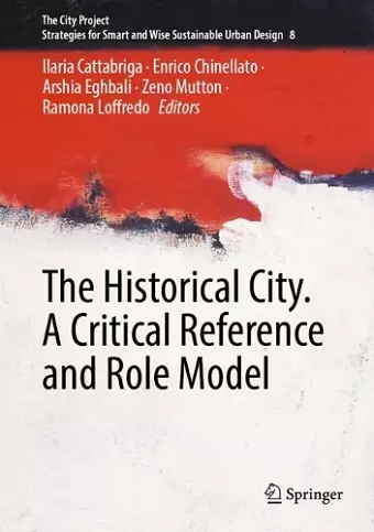 The Historical City. A Critical Reference and Role Model cover