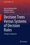 Decision Trees Versus Systems of Decision Rules cover