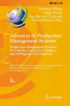Advances in Production Management Systems. Production Management Systems for Volatile, Uncertain, Complex, and Ambiguous Environments cover