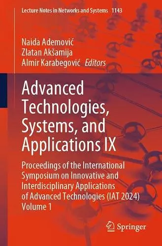 Advanced Technologies, Systems, and Applications IX cover