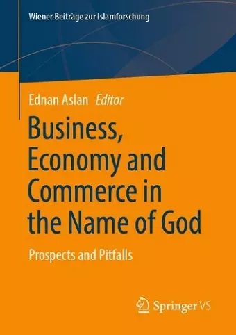 Business, Economy and Commerce in the Name of God cover
