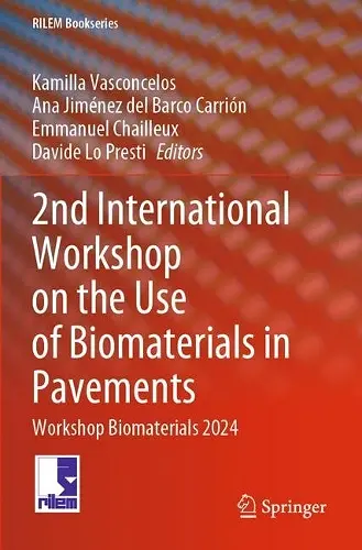 2nd International Workshop on the Use of Biomaterials in Pavements cover