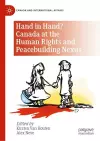 Hand in Hand? Canada at the Human Rights and Peacebuilding Nexus cover