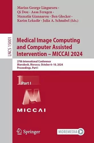 Medical Image Computing and Computer Assisted Intervention – MICCAI 2024 cover