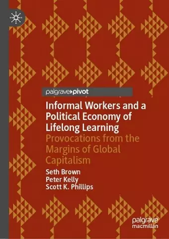 Informal Workers and a Political Economy of Lifelong Learning cover