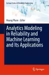 Analytics Modeling in Reliability and Machine Learning and Its Applications cover