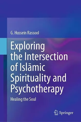 Exploring the Intersection of Islāmic Spirituality and Psychotherapy cover