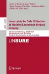Uncertainty for Safe Utilization of Machine Learning in Medical Imaging cover