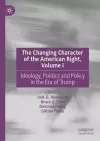 The Changing Character of the American Right, Volume I cover