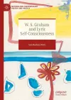 W. S. Graham and Lyric Self-Consciousness cover