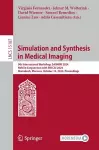 Simulation and Synthesis in Medical Imaging cover