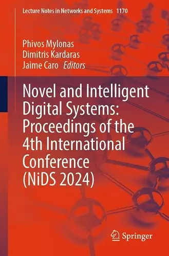 Novel and Intelligent Digital Systems: Proceedings of the 4th International Conference (NiDS 2024) cover