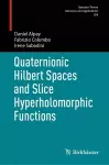Quaternionic Hilbert Spaces and Slice Hyperholomorphic Functions cover