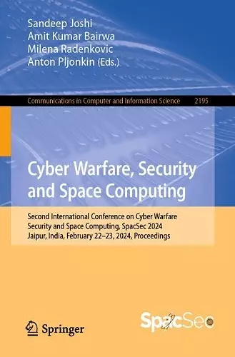 Cyber Warfare, Security and Space Computing cover