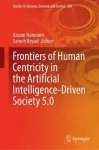 Frontiers of Human Centricity in the Artificial Intelligence-Driven Society 5.0 cover